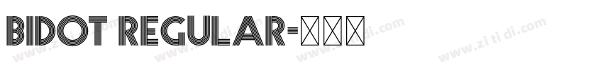 bidot regular字体转换 bidot regular字体转换